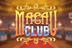 Khái quát về cổng cược Macau Club